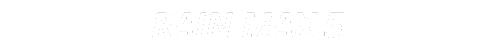 RAIN MAX 5